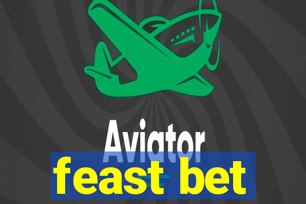 feast bet